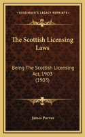The Scottish Licensing Laws