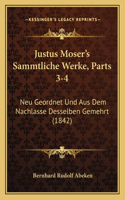 Justus Moser's Sammtliche Werke, Parts 3-4