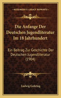 Anfange Der Deutschen Jugendliteratur Im 18 Jahrhundert