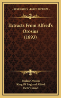 Extracts From Alfred's Orosius (1893)