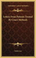 Letters From Patients Treated By Coue's Methods