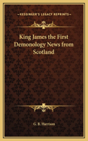 King James the First Demonology News from Scotland