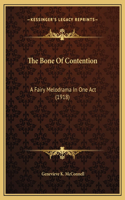 The Bone Of Contention