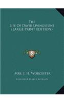 The Life of David Livingstone