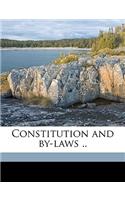 Constitution and By-Laws ..