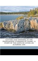Getting and Spending at the Professional Standard of Living