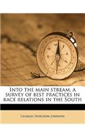 Into the Main Stream, a Survey of Best Practices in Race Relations in the South