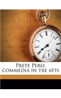 Prete Pero, Commedia in Tre Atti