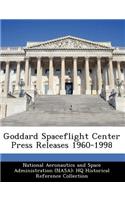 Goddard Spaceflight Center Press Releases 1960-1998: (English)