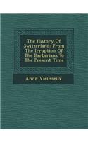 The History of Switzerland