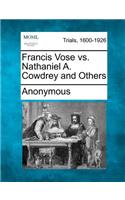 Francis Vose vs. Nathaniel A. Cowdrey and Others