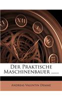 Der Praktische Maschinenbauer ......