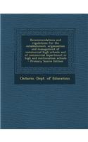 Recommendations and Regulations for the Establishment, Organization and Management of Commercial High Schools and of Commercial Department in High and Continuation Schools