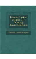Ioannes Lydus, Volume 31