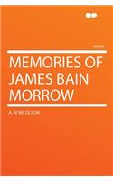 Memories of James Bain Morrow: (English)