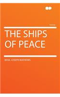 The Ships of Peace