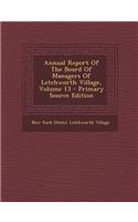 Annual Report of the Board of Managers of Letchworth Village, Volume 13 - Primary Source Edition