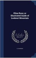 Eliza Ross; or Illustrated Guide of Lookout Mountain