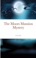 Moors Mansion Mystery