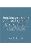 Implementation of Total Quality Management: A Comprehensive Training Program