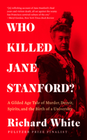 Who Killed Jane Stanford?