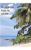 Thailande Pays Du Sourire 2018