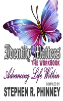 Identity Matters - Advancing Life Within