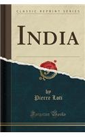 India (Classic Reprint)