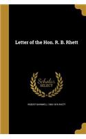 Letter of the Hon. R. B. Rhett
