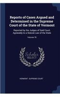 Reports of Cases Argued and Determined in the Supreme Court of the State of Vermont