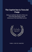 The Captive boy in Terra del Fuego