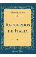 Recuerdos de Italia (Classic Reprint)