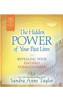 Hidden Power of Your Past Lives