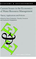 Current Issues in the Economics of Water Resource Management: Theory, Applications and Policies