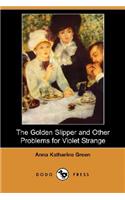 The Golden Slipper and Other Problems for Violet Strange