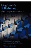 Beginner's Dictionary of USA English
