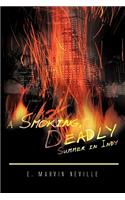 Smoking, Deadly Summer in Indy
