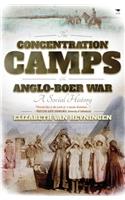 The Concentration Camps of the Anglo-Boer War