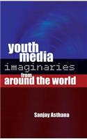 Youth Media Imaginaries from Around the World