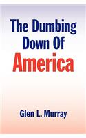 Dumbing Down of America
