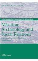 Maritime Archaeology and Social Relations: British Action in the Southern Hemisphere