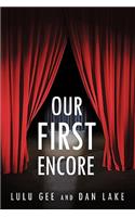 Our First Encore