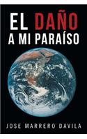 Dano a Mi Paraiso