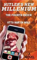 Hitler's New Millennium: The Fourth Reich(English)