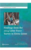 Findings from the 2014 Labor Force Survey in Sierra Leone