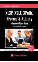 XLXP,XSLT,XPATH,XFORMS & XQuery Interview Questions You'll Most Likely Be Asked