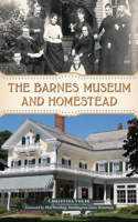 Barnes Museum and Homestead