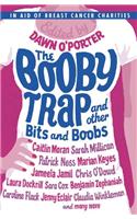 Booby Trap and Other Bits and Boobs