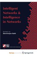 Intelligent Networks and Intelligence in Networks