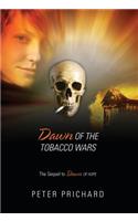 Dawn of the Tobacco Wars